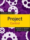 The Wiley Guide to Project Control (eBook): The Guides to the Management of Projects Series, Book 1